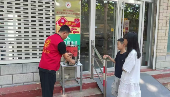 夏日送清凉！鸡泽县鸡泽镇7个社区爱心饮水点全覆盖  暖心服务守护万千路人